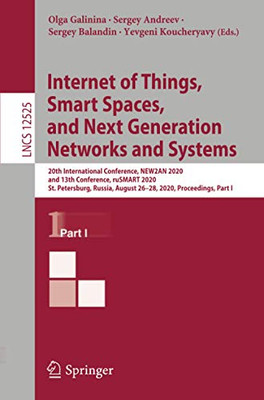 Internet Of Things, Smart Spaces, And Next Generation Networks And Systems (Lecture Notes In Computer Science)