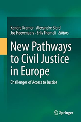 New Pathways To Civil Justice In Europe: Challenges Of Access To Justice