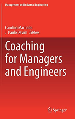 Coaching For Managers And Engineers (Management And Industrial Engineering)
