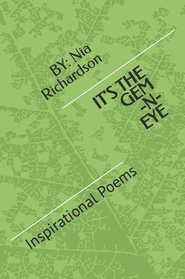It's the Gem-N-Eye: Inspirational Poems