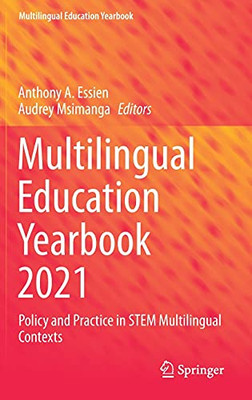 Multilingual Education Yearbook 2021: Policy And Practice In Stem Multilingual Contexts