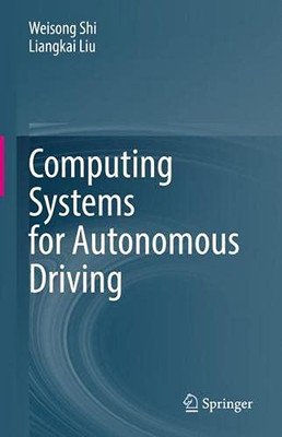 Computing Systems For Autonomous Driving