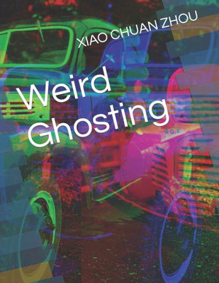 Weird Ghosting