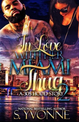 In Love With Her Miami Thug 2