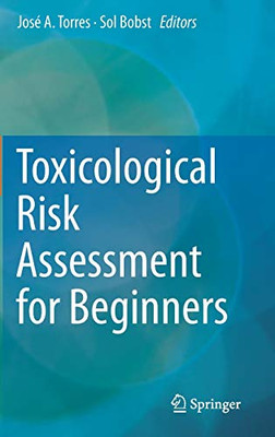 Toxicological Risk Assessment For Beginners