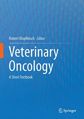 Veterinary Oncology: A Short Textbook