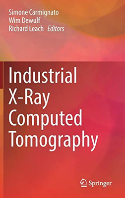 Industrial X-Ray Computed Tomography