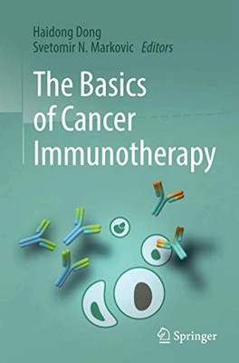The Basics Of Cancer Immunotherapy