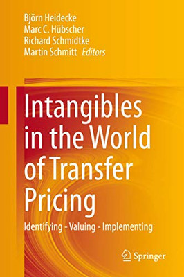 Intangibles In The World Of Transfer Pricing: Identifying - Valuing - Implementing