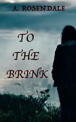 To the Brink: On the Brink Book 2