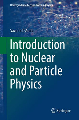 Introduction To Nuclear And Particle Physics (Undergraduate Lecture Notes In Physics)