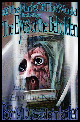 End Nine: The Eyes of the Beholden