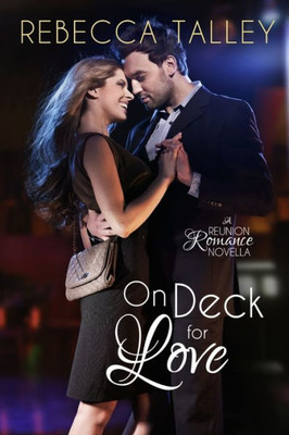 On Deck for Love: Sweet Reunion Romance