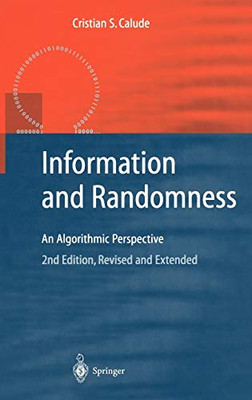 Information And Randomness: An Algorithmic Perspective (Texts In Theoretical Computer Science. An Eatcs Series)