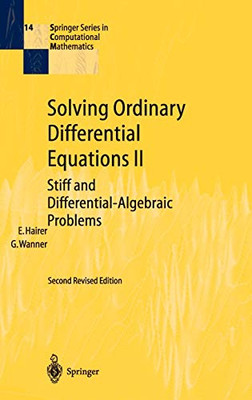 Solving Ordinary Differential Equations Ii: Stiff And Differential-Algebraic Problems (Springer Series In Computational Mathematics, 14) - Hardcover