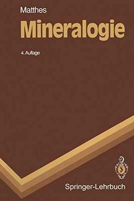 Mineralogie: Eine Einf??Hrung In Die Spezielle Mineralogie, Petrologie Und Lagerst?Ñttenkunde (German Edition)