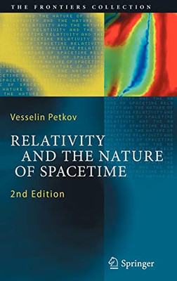 Relativity And The Nature Of Spacetime (The Frontiers Collection)