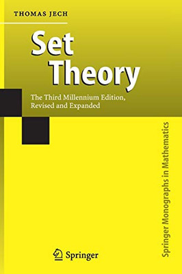 Set Theory: The Third Millennium Edition, Revised And Expanded (Springer Monographs In Mathematics)