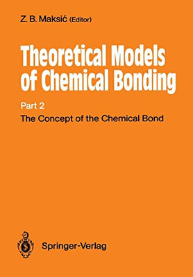 The Concept Of The Chemical Bond: Theoretical Models Of Chemical Bonding Part 2