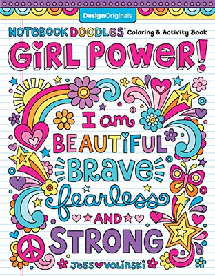 Notebook Doodles Girl Power! Coloring & Activity Book (Design Originals) 32 Inspiring, Beginner-Friendly Art Activities to Boost Confidence & Self-Esteem in Tweens, on High-Quality Perforated Paper