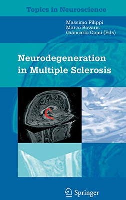 Neurodegeneration In Multiple Sclerosis (Topics In Neuroscience)