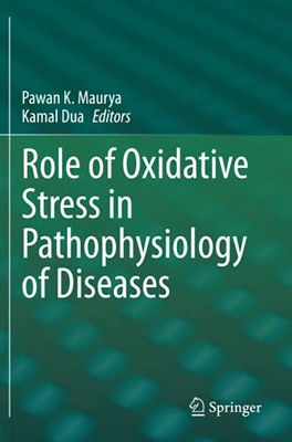 Role Of Oxidative Stress In Pathophysiology Of Diseases
