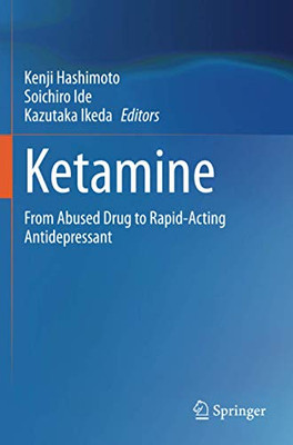 Ketamine: From Abused Drug To Rapid-Acting Antidepressant