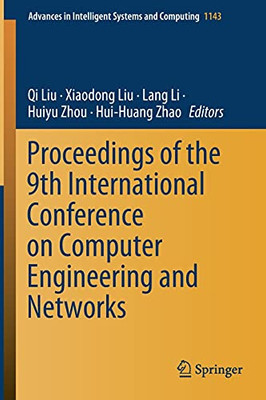Proceedings Of The 9Th International Conference On Computer Engineering And Networks (Advances In Intelligent Systems And Computing, 1143)