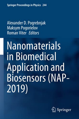 Nanomaterials In Biomedical Application And Biosensors (Nap-2019) (Springer Proceedings In Physics)