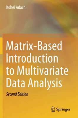 Matrix-Based Introduction To Multivariate Data Analysis