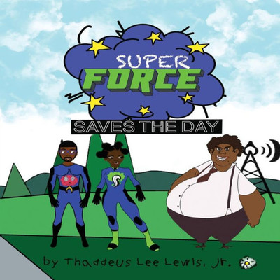 Super Force Saves the Day