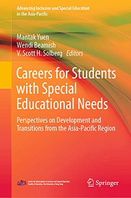 Careers For Students With Special Educational Needs: Perspectives On Development And Transitions From The Asia-Pacific Region (Advancing Inclusive And Special Education In The Asia-Pacific) - Hardcover