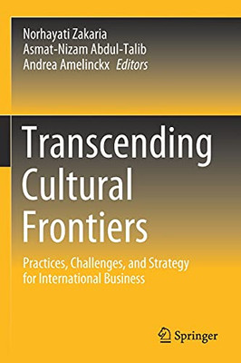 Transcending Cultural Frontiers: Practices, Challenges, And Strategy For International Business