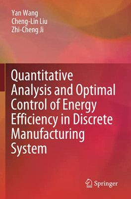 Quantitative Analysis And Optimal Control Of Energy Efficiency In Discrete Manufacturing System