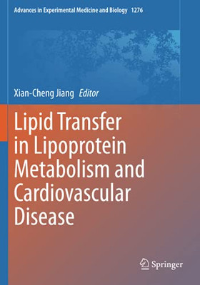 Lipid Transfer In Lipoprotein Metabolism And Cardiovascular Disease (Advances In Experimental Medicine And Biology)