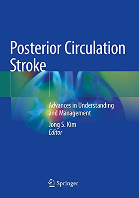 Posterior Circulation Stroke: Advances In Understanding And Management