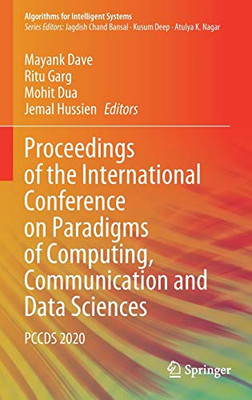 Proceedings Of The International Conference On Paradigms Of Computing, Communication And Data Sciences: Pccds 2020 (Algorithms For Intelligent Systems)