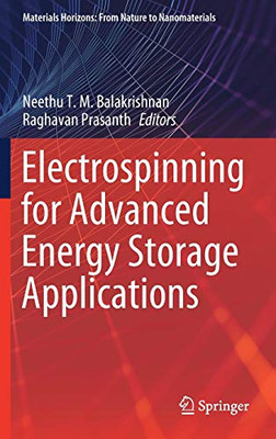 Electrospinning For Advanced Energy Storage Applications (Materials Horizons: From Nature To Nanomaterials)