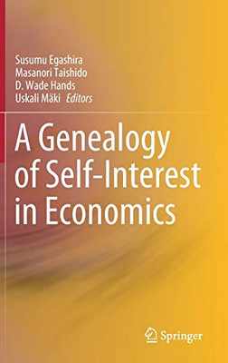 A Genealogy Of Self-Interest In Economics