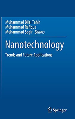 Nanotechnology: Trends And Future Applications