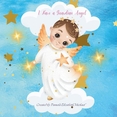 I Have a Guardian Angel