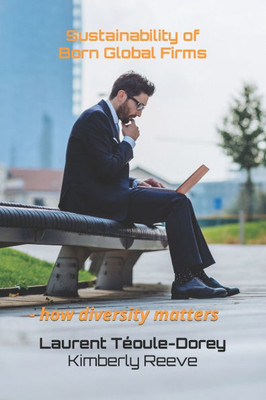 Sustainability of Born Global Firms: - how diversity matters
