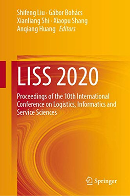 Liss 2020: Proceedings Of The 10Th International Conference On Logistics, Informatics And Service Sciences