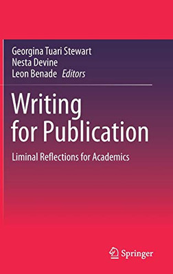 Writing For Publication: Liminal Reflections For Academics