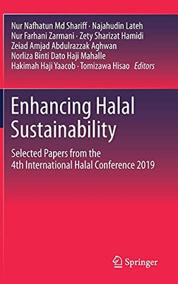 Enhancing Halal Sustainability: Selected Papers From The 4Th International Halal Conference 2019