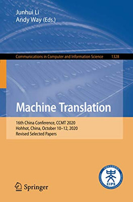 Machine Translation: 16Th China Conference, Ccmt 2020, Hohhot, China, October 10-12, 2020, Revised Selected Papers (Communications In Computer And Information Science)
