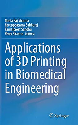 Applications Of 3D Printing In Biomedical Engineering