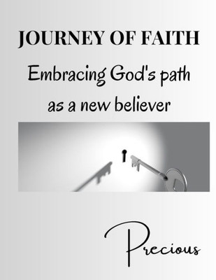 Journey of Faith: Embracing God's path as a new believer