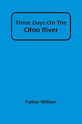 Three Days On The Ohio River