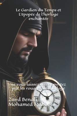 Le Gardien du Temps et L'Ã©popÃ©e de l'horloge enchantÃ©e